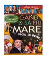 Copertă produs Alege cariera. Care va fi meseria ta? C&acirc;nd o să fiu mare vreau să devin&hellip; - thumb 1