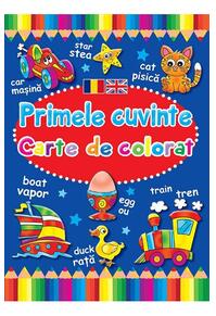 Copertă produs Primele cuvinte. Carte de colorat. Ediție bilingvă (Rom&acirc;nă - Engleză)