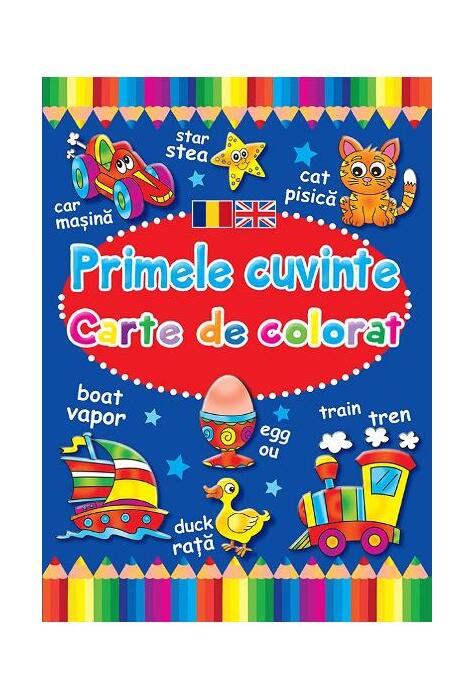 Copertă produs Primele cuvinte. Carte de colorat. Ediție bilingvă (Rom&acirc;nă - Engleză)