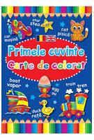 Primele cuvinte. Carte de colorat. Ediție bilingvă (Rom&acirc;nă - Engleză)