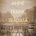 Copertă produs Anne Frank trădată - gallery small 