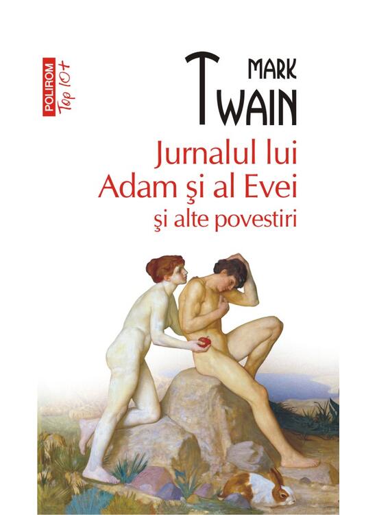 Copertă produs Jurnalul lui Adam și al Evei și alte povestiri (Top 10+) - gallery big 1