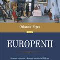 Copertă produs Europenii. Trei vieți și formarea unei culturi cosmopolite &icirc;n Europa secolului al XIX-lea - gallery small 