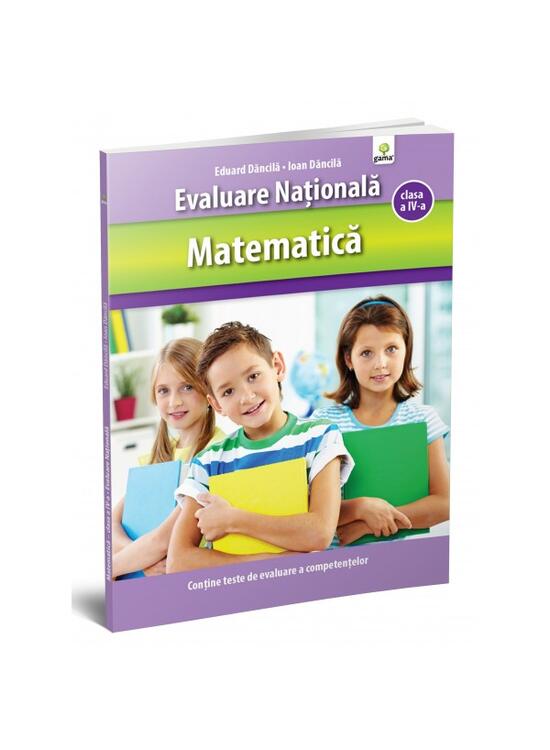 Copertă produs Matematică clasa a IV-a. Evaluare Naţională - gallery big 1