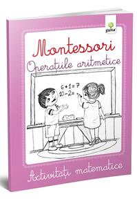 Copertă produs Activități matematice Montessori. Operațiile aritmetice