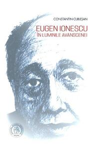 Copertă produs Eugen Ionescu &icirc;n luminile avanscenei