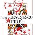 Copertă produs De la Ceaușescu la Fidel - gallery small 