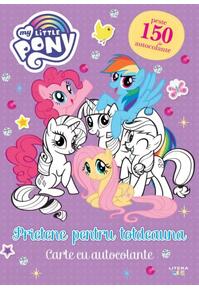 Copertă produs My Little Pony. Prietene pentru totdeauna. Carte cu autocolante