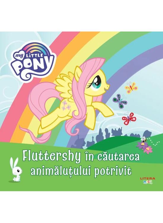 Copertă produs My Little Pony. Fluttershy în căutarea animăluțului potrivit - gallery big 1