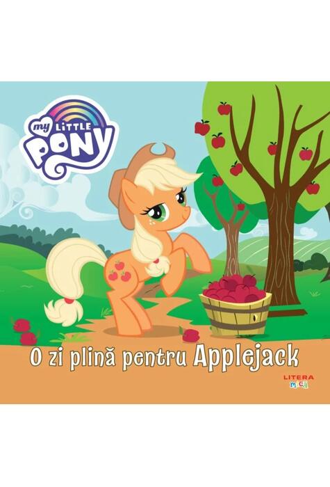 Copertă produs My Little Pony. O zi plină pentru Applejack