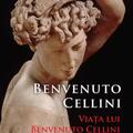 Copertă produs Viața lui Benvenuto Cellini scrisă de el &icirc;nsuși (Carte pentru toți) - gallery small 
