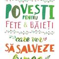 Copertă produs Povești pentru fete și băieți care vor să salveze lumea - gallery small 