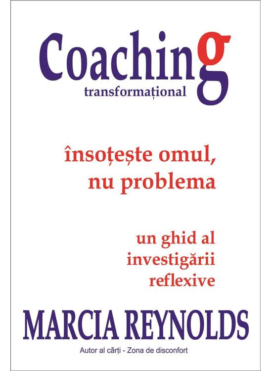 Copertă produs Coaching transformațional &ndash; &Icirc;nsoțește omul, nu problema - gallery big 1