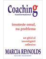 Copertă produs Coaching transformațional &ndash; &Icirc;nsoțește omul, nu problema - thumb 1