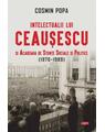 Copertă produs Intelectualii lui Ceaușescu și Academia de Științe Sociale și Politice (1970-1989, Carte pentru toți) - thumb 1