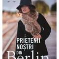 Copertă produs Prietenii noștri din Berlin - gallery small 