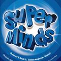 Copertă produs Super Minds. Teacher's Book 1. Limba Engleză. Clasa 1 - gallery small 