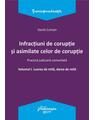 Copertă produs Infracțiuni de corupție și asimilate celor de corupție. Vol. I. Luarea de mită, darea de mită. Practică judiciară comentată. - thumb 1