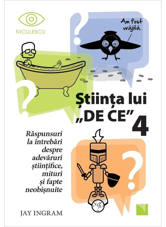Copertă produs Ştiinţa lui &bdquo;DE CE&rdquo; 4 - gallery big 1