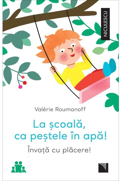 Copertă produs La școală, ca peștele &icirc;n apă! &Icirc;nvață cu plăcere!