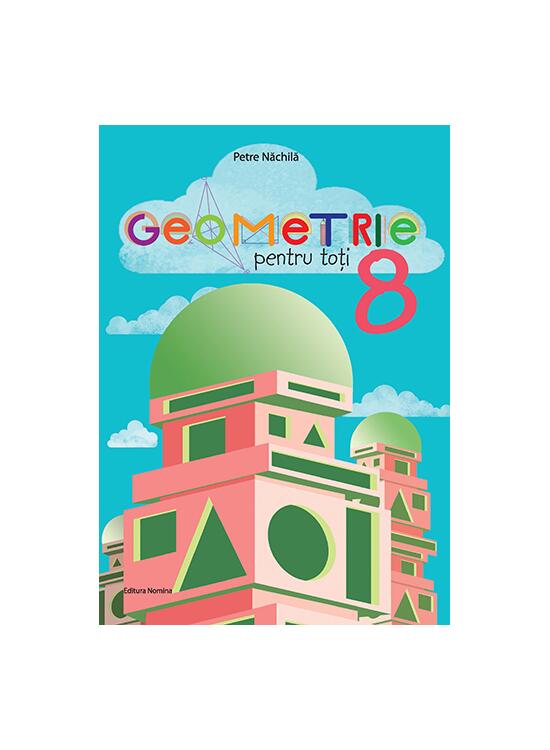 Copertă produs Geometrie pentru toți - clasa a VIII-a - gallery big 1