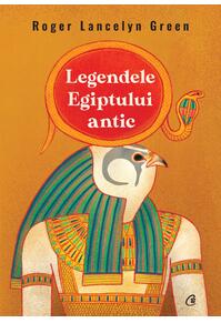 Copertă produs Legendele Egiptului antic