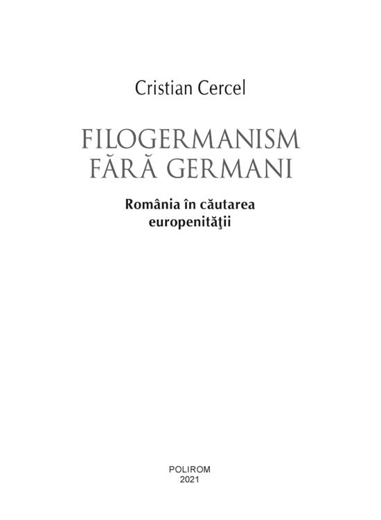 Copertă produs Filogermanism fără germani - România în căutarea europenității - gallery big 4