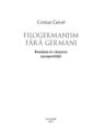 Copertă produs Filogermanism fără germani - România în căutarea europenității - thumb 4