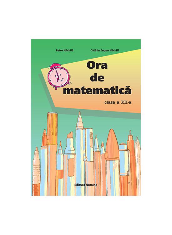 Copertă produs Ora de matematică clasa a XII-a - gallery big 1
