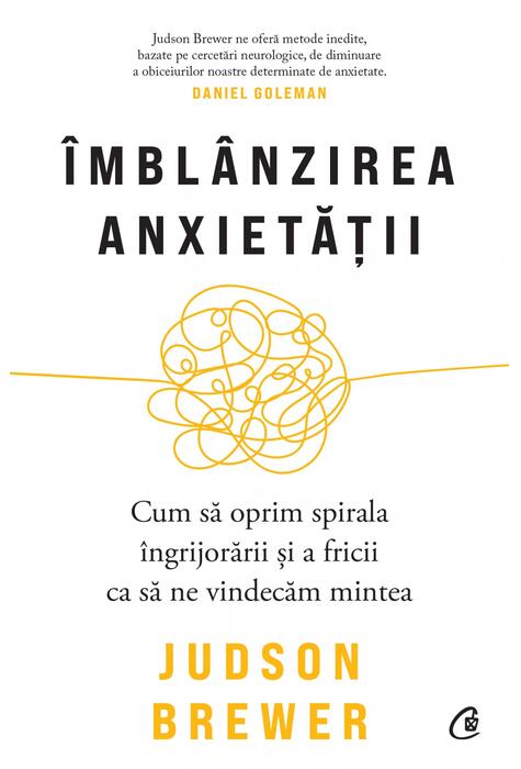 Copertă produs &Icirc;mbl&acirc;nzirea anxietății