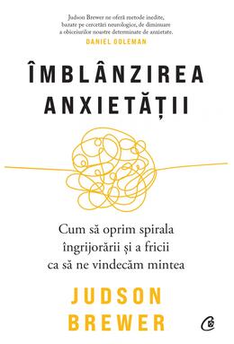Copertă produs &Icirc;mbl&acirc;nzirea anxietății