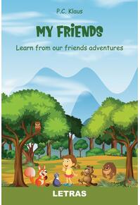 Copertă produs My Friends – Learn from our friends adventures