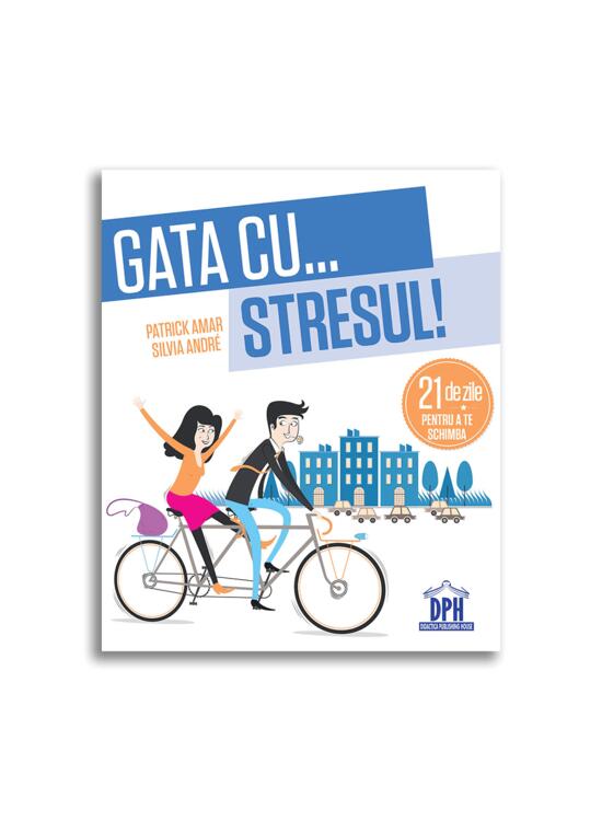 Copertă produs Gata cu stresul! 21 de zile pentru a te schimba - gallery big 1