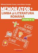 Memorator de limba și literatura rom&acirc;nă pentru clasele IX-XII