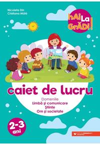 Copertă produs Limbă și comunicare | Științe | Om și societate - caiet de lucru pentru 2-3 ani