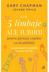 Copertă produs Cele cinci limbaje ale iubirii pentru părinții copiilor cu dizabilități