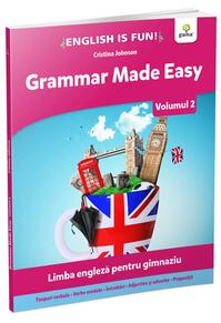 Copertă produs Grammar made easy. Limba engleză pentru gimnaziu. English is Fun. Volumul 2