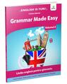 Copertă produs Grammar made easy. Limba engleză pentru gimnaziu. English is Fun. Volumul 2 - thumb 1