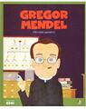 Copertă produs Gregor Mendel. Părintele genticii. Seria Micii mei Eroi (Vol. 49) - thumb 1