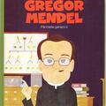 Copertă produs Gregor Mendel. Părintele genticii. Seria Micii mei Eroi (Vol. 49) - gallery small 