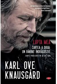Copertă produs Lupta mea. Cartea a doua. Un bărbat îndrăgostit (Carte pentru toți)