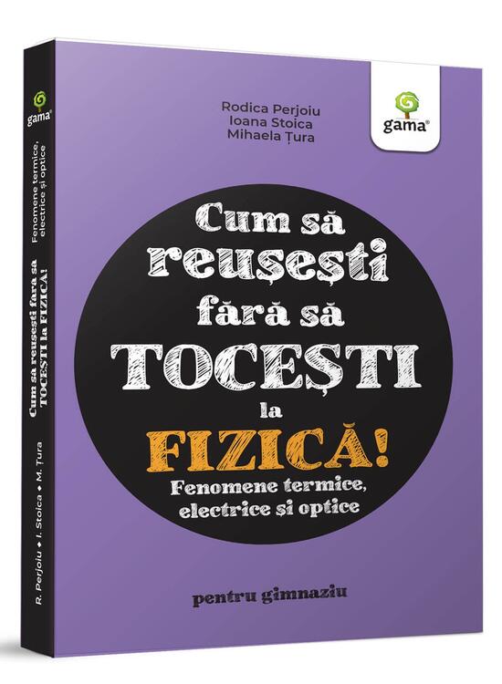 Copertă produs Fizica. Fenomene termice, electrice și optice
 - Cum să reușești fără să tocești - gallery big 1