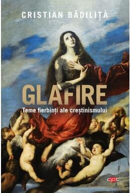 Copertă produs Glafire. Teme fierbinți ale creștinismului (Carte pentru toți)