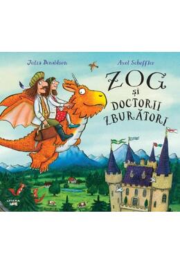Copertă produs Zog și doctorii zburători