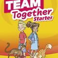 Copertă produs Team Together Starter, Pupil's Book with Digital Resources (Pre A1) - gallery small 