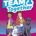 Copertă produs Team Together 1, Pupil's Book with Digital Resources (Pre A1/A1) - gallery small 