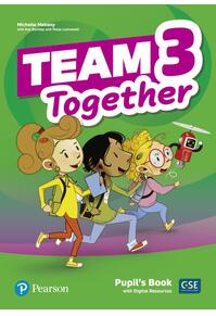 Copertă produs Team Together 3, Pupil's Book with Digital Resources (A1/A2)