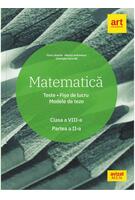 Matematică. Clasa a VIII-a. Semestrul 2. Teste. Fișe de lucru. Modele de teze
