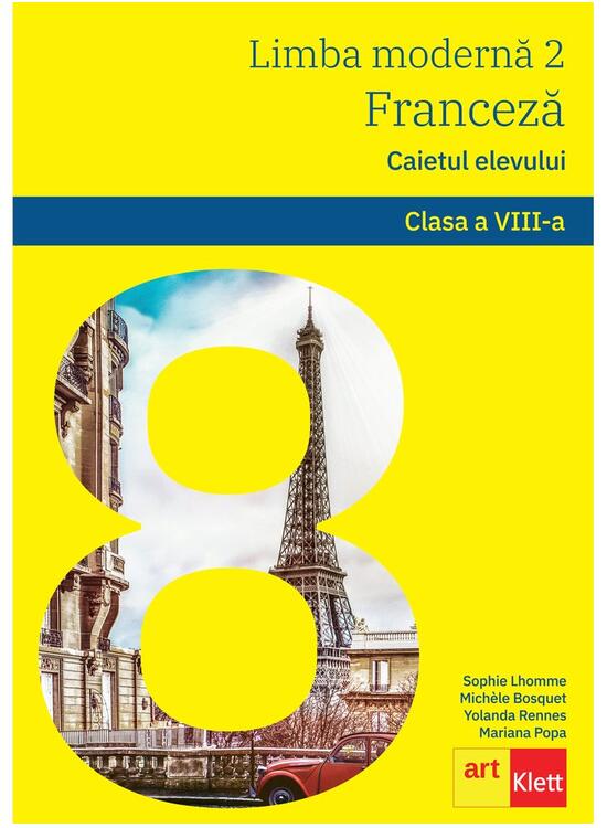Copertă produs Limba modernă 2 - Limba franceză. Caietul elevului L2. Clasa a VIII-a + CD - gallery big 1