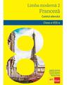 Copertă produs Limba modernă 2 - Limba franceză. Caietul elevului L2. Clasa a VIII-a + CD - thumb 1